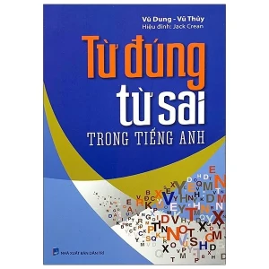 Từ đúng từ sai trong tiếng anh